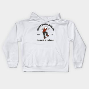 Skateboarding is not a crime skating Kids Hoodie